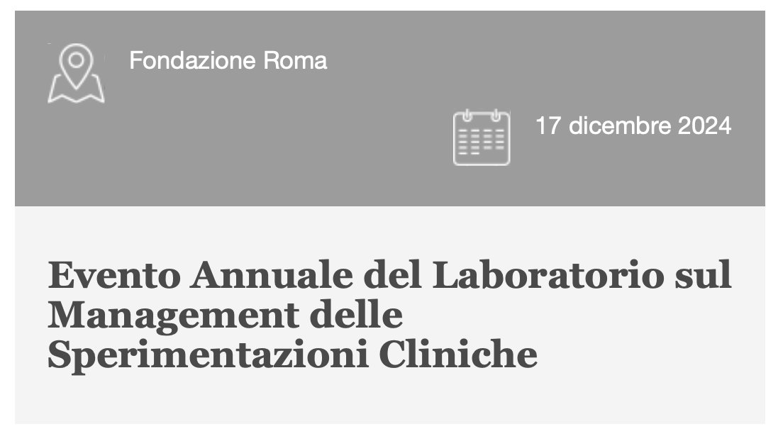 Evento Annuale del Laboratorio ALTEMS sul  Management delle Sperimentazioni Cliniche